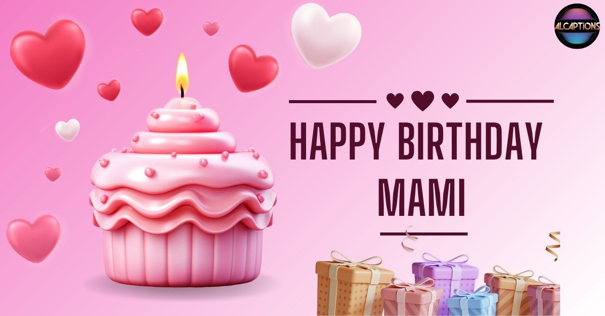 Best Birthday Wishes for Mami