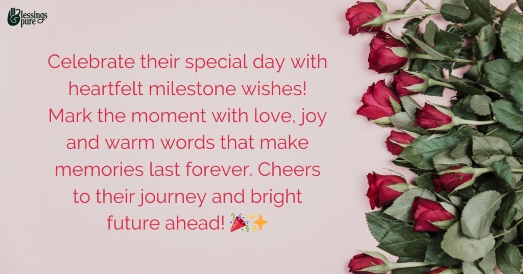 Milestone Wishes On their Special Day