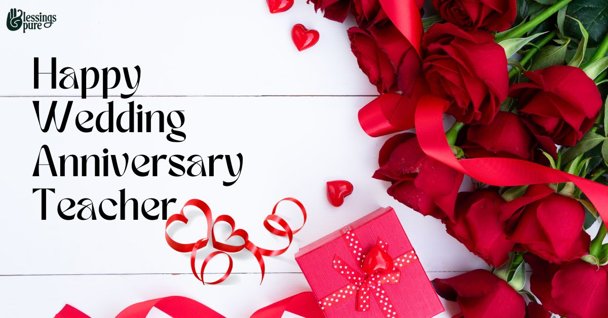 Wedding Anniversary Wishes for Teacher