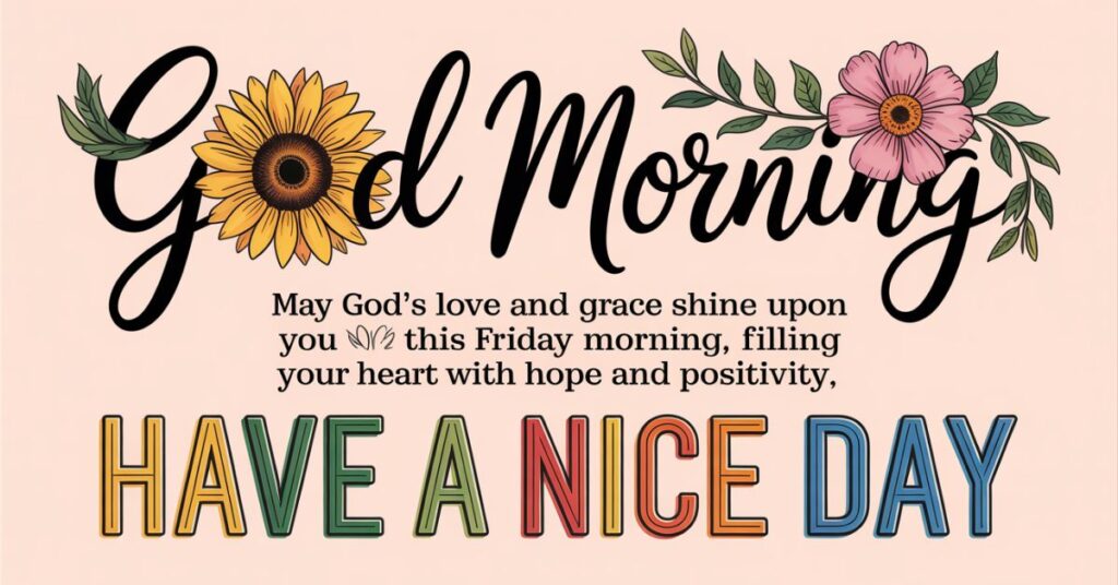 Friday Morning Blessings