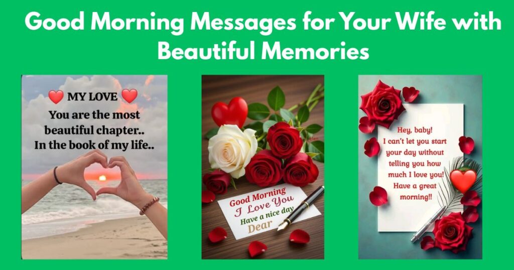 Good Morning Messages for Your Wife with Beautiful Memories